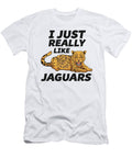 Jaguar Lover Gift Wild Animal I Just Really Like Jaguars Eq Designs T-Shirt
