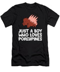 Just a Boy Who Loves Porcupines Eq Designs T-Shirt