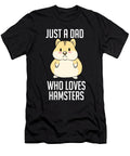 Just a Dad Who Loves Hamsters Funny Hamster Pet Cynto T-Shirt