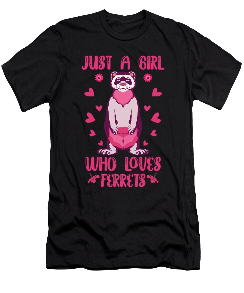 Just a Girl Who Loves Ferrets Tenshirt T-Shirt