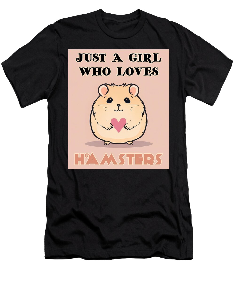 Just a Girl Who Loves Hamsters Cute Hamster with Heart Love Romance Hamster Love Hamsters Mounir Khalfouf T-Shirt