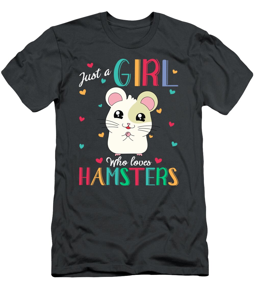 Just a Girl Who Loves Hamsters Hamster Roraw Ari T-Shirt