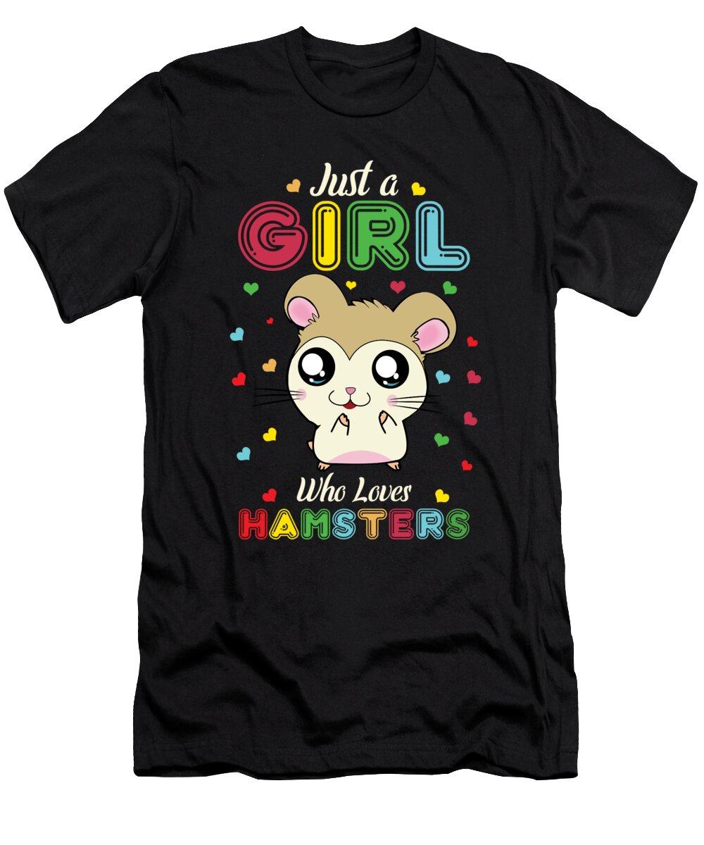 Just a Girl Who Loves Hamsters Pet Ladies Women Shirtom T-Shirt