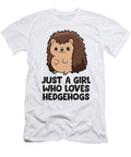 Just a Girl Who Loves Hedgehogs Kids Hedgehog Girl Eq Designs T-Shirt