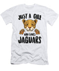 Just a Girl Who Loves Jaguars Wild Cat Girl Love Jaguars Eq Designs T-Shirt