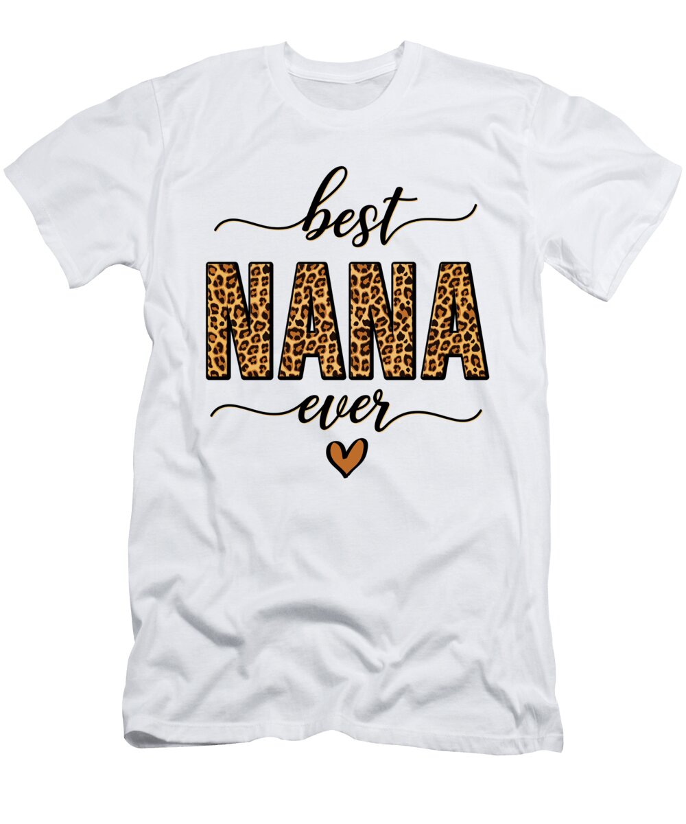 Leopard Best Nana Ever Birthday Mothers Day Deon Du Plessis Art T-Shirt