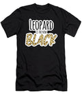 Leopard Is the New Black Cool Colors Compete Nastiatrel T-Shirt