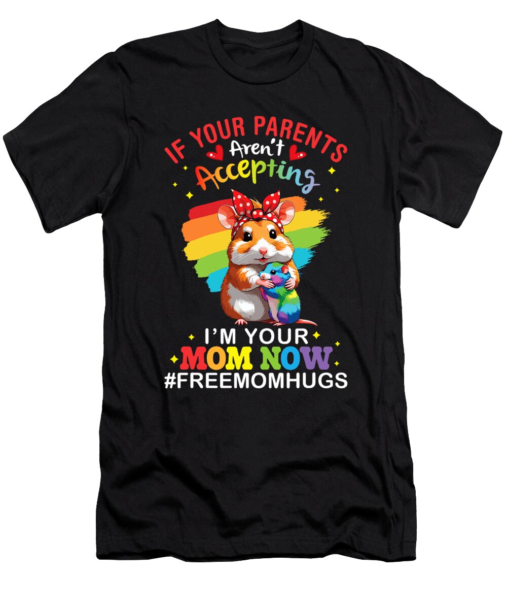 Lgbt Hamster Your Parents Arent Accepting Im Coami Tacti T-Shirt