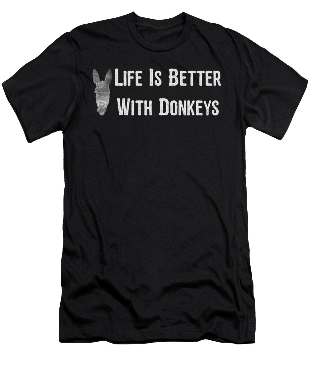 Life Is Better with Donkeys Kaylin Watchorn T-Shirt