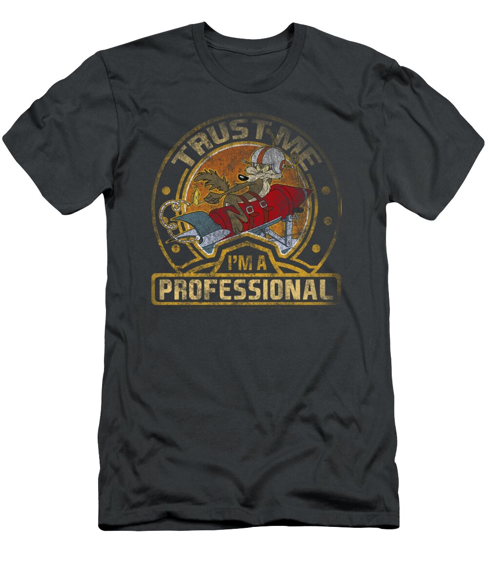 Looney Tunes Wile E Coyote Trust Me Im a Professional Cairob Rosel T-Shirt