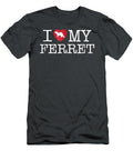 Love My Ferret Louix Aniel T-Shirt