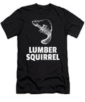 Lumber Squirrel Fun Quirky Bad Zoology Noirty Designs T-Shirt