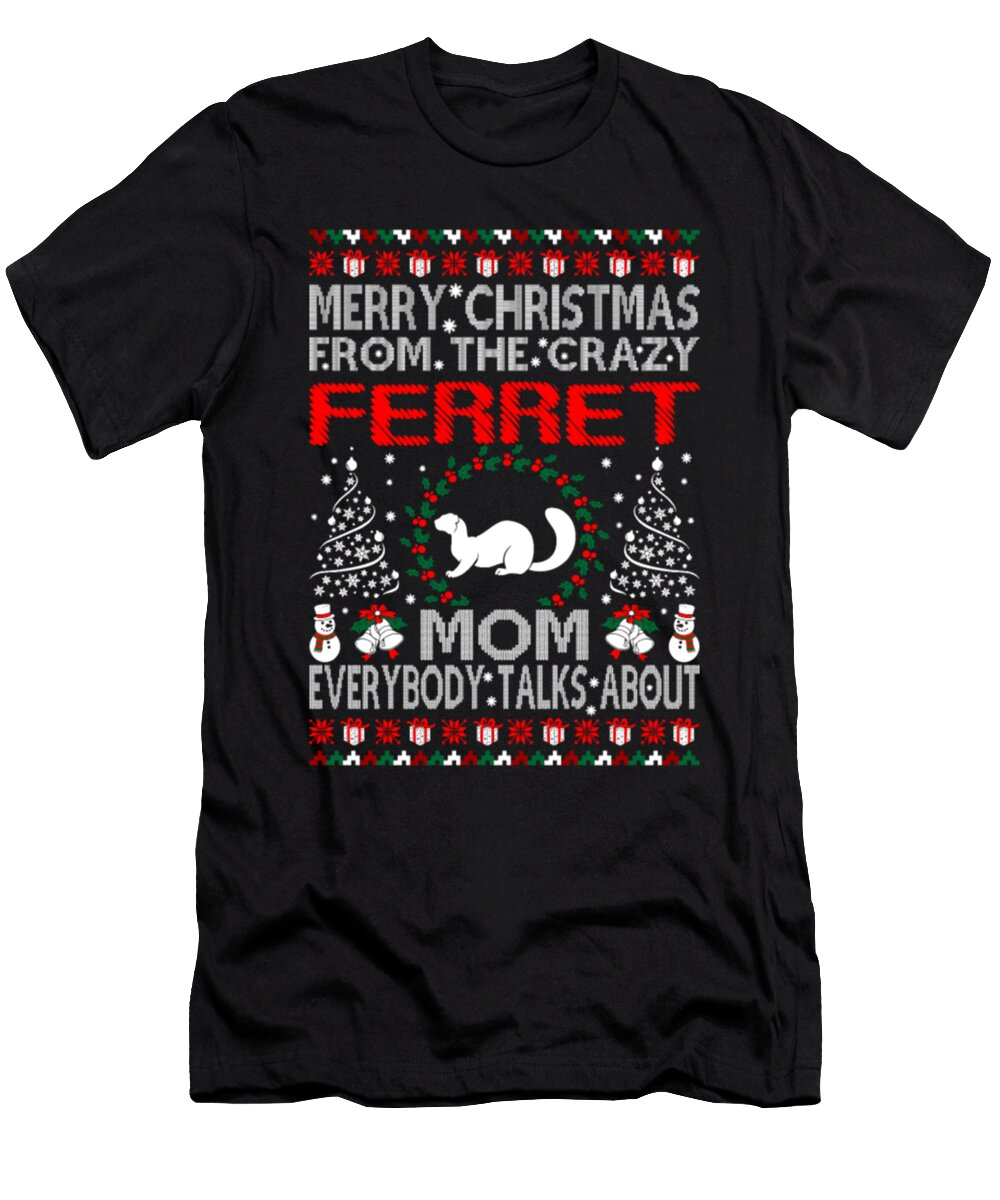 Merry Christmas From the Crazy Ferret Mom Tinh Tran Le Thanh T-Shirt