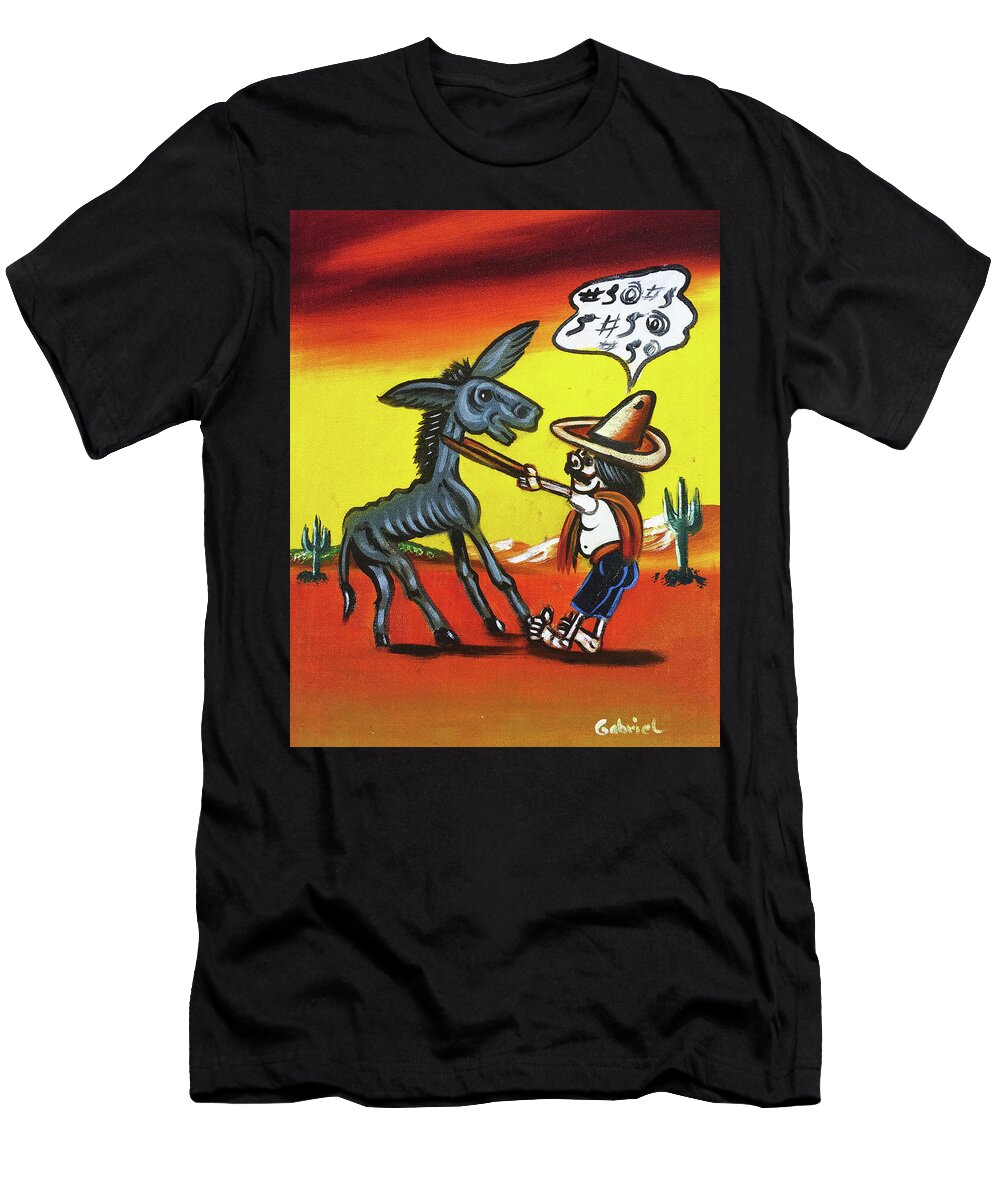 Mexican Cursing At His Stubbornmule Santos T-Shirt