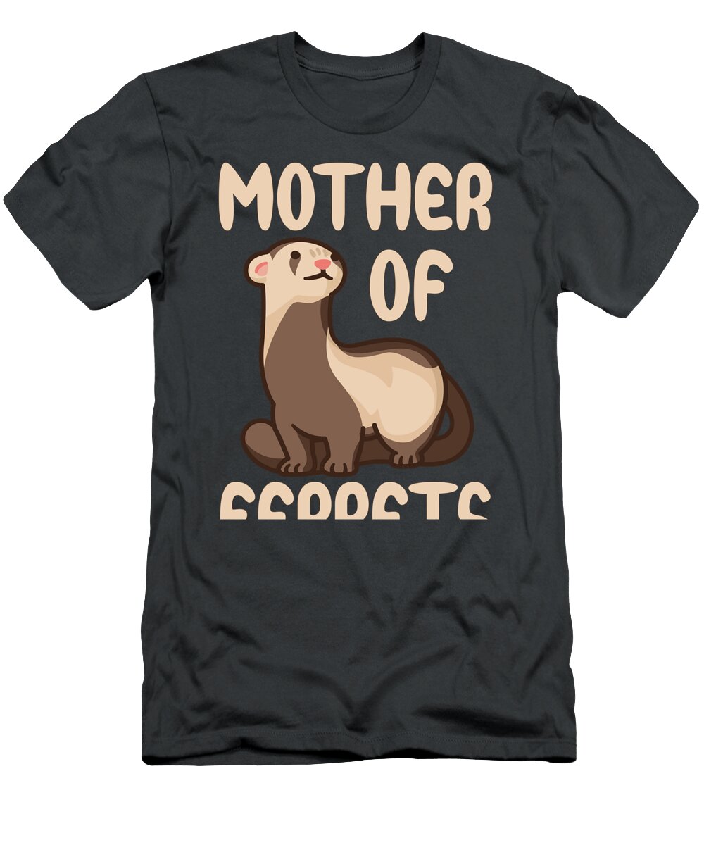 Mother of Ferrets Funny Ferret Lover Nyan Darcyr T-Shirt