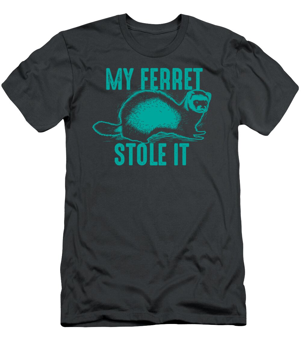 My Ferret Stole It Cute Polecat Lovers Funny Maddav Chris T-Shirt