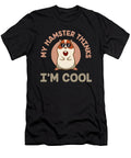 My Hamster Thinks Im Cool Animal Lover Gift Idea Haselshirt T-Shirt