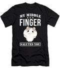 My Middle Finger Salutes You Hamster Saying Manuel Schmucker T-Shirt