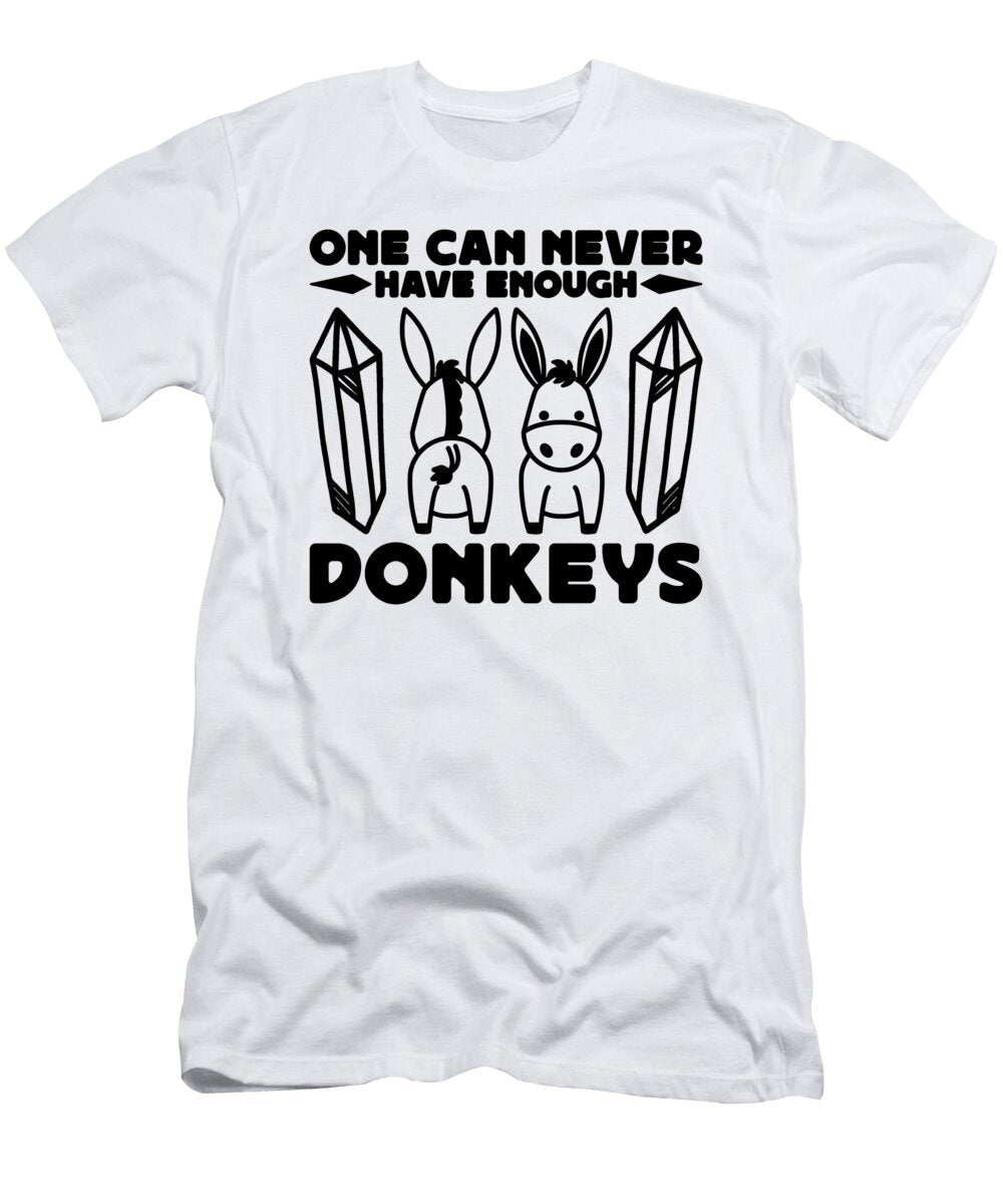 One Can Never Have Enough Farmer Pet Donkey Lover Tshirtconcepts Marvin Poppe T-Shirt