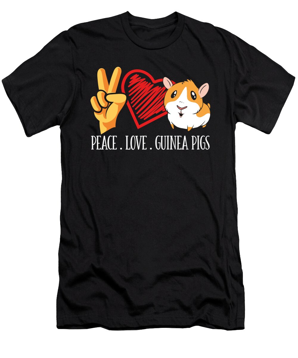 Peace Love Guinea Pig Funny Guinea Pig Raphaelartdesign T-Shirt