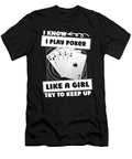 Poker Girl Cards Gambling Gambler Texas Holdem Poker Crazy Squirrel T-Shirt
