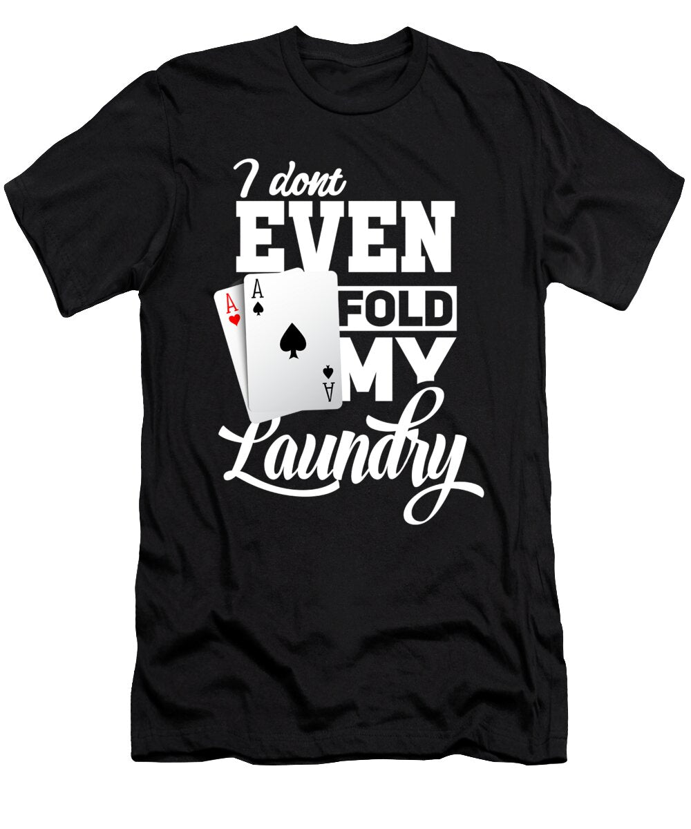 Poker Texas Holdem Jonathan Kraske T-Shirt