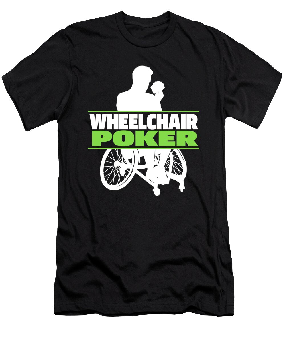 Poker Wheelchair Gambler Gambling Cards Texas Holdem Poker Crazy Squirrel T-Shirt