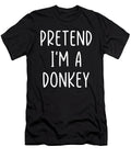 Pretend Im a Donkey Costume Halloween Studi Alex T-Shirt