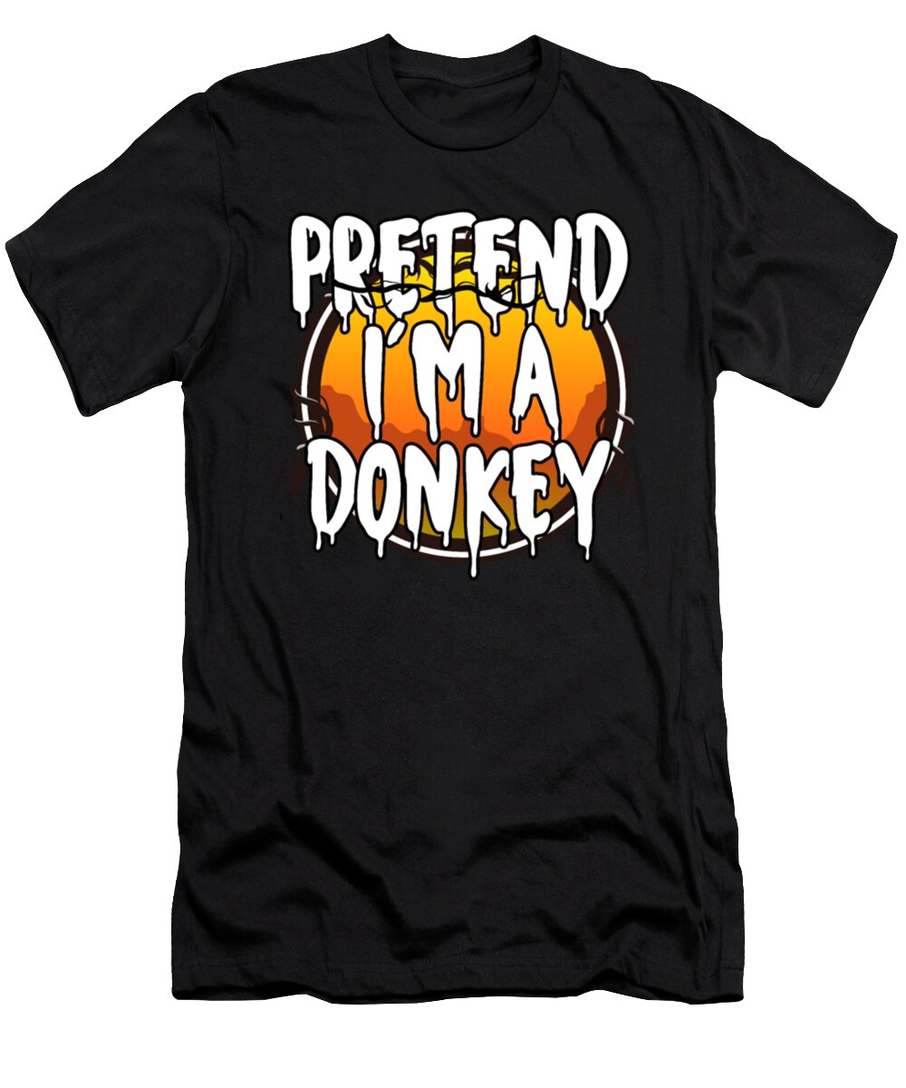 Pretend Im a Donkey Funny Lazy Halloween Costume Tinh Tran Le Thanh T-Shirt