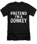 Pretend Im a Donkey Halloween Costume Studi Alex T-Shirt