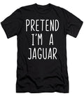 Pretend Im a Jaguar Costume Halloween Lazy Easy Studi Alex T-Shirt