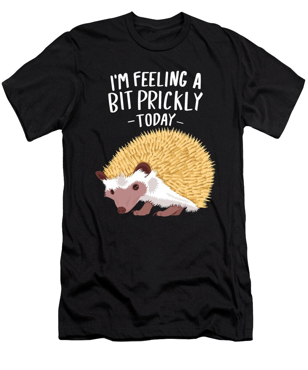 Prickly Today Hedgehogs Clothes Outfit Art Gift Hedgehog Dhbubble T-Shirt