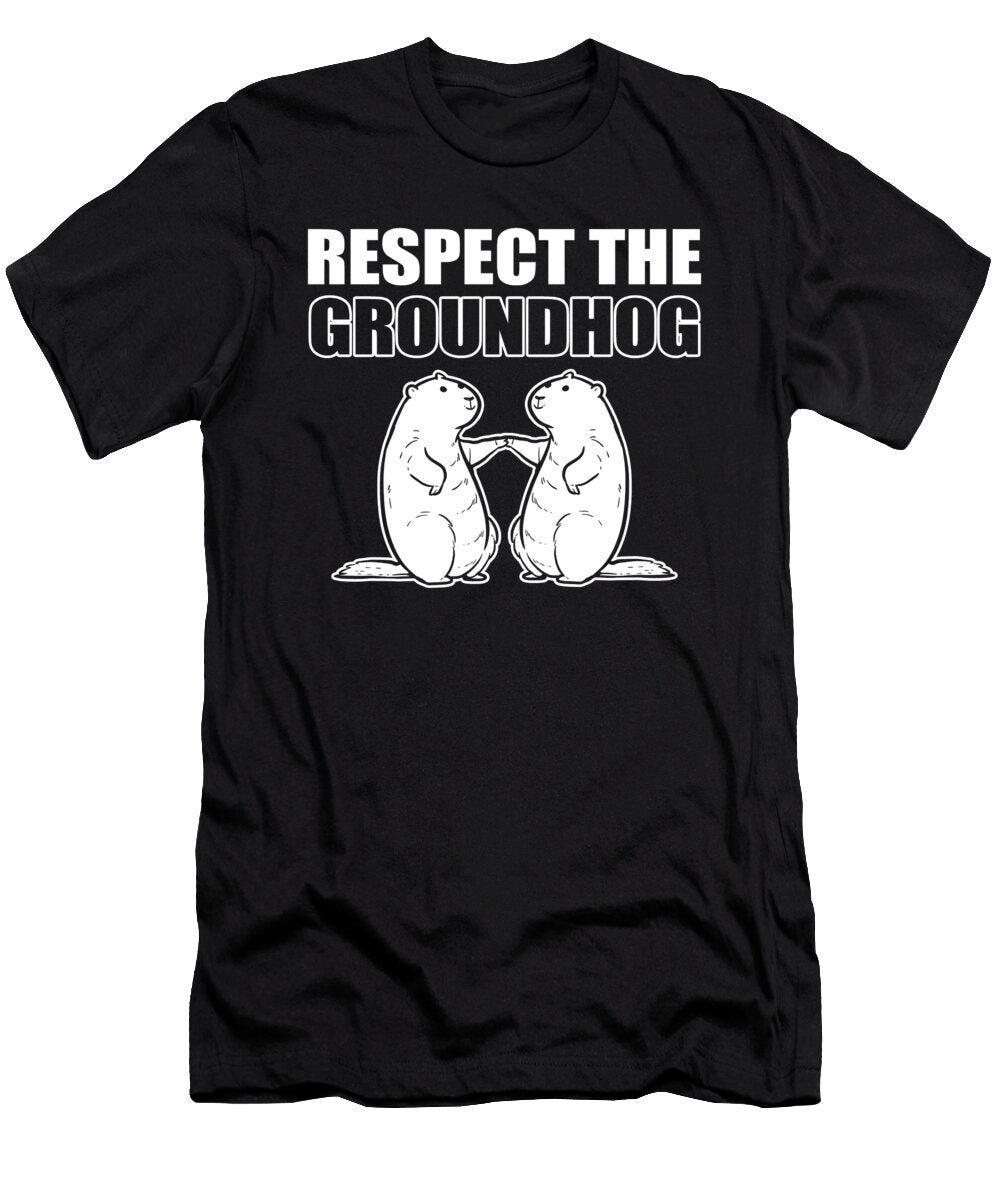 Respect the Groundhog Alessandra Roth T-Shirt