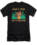 Save a Tree Eat a Beaver Beaver Rodent Moon T-Shirt