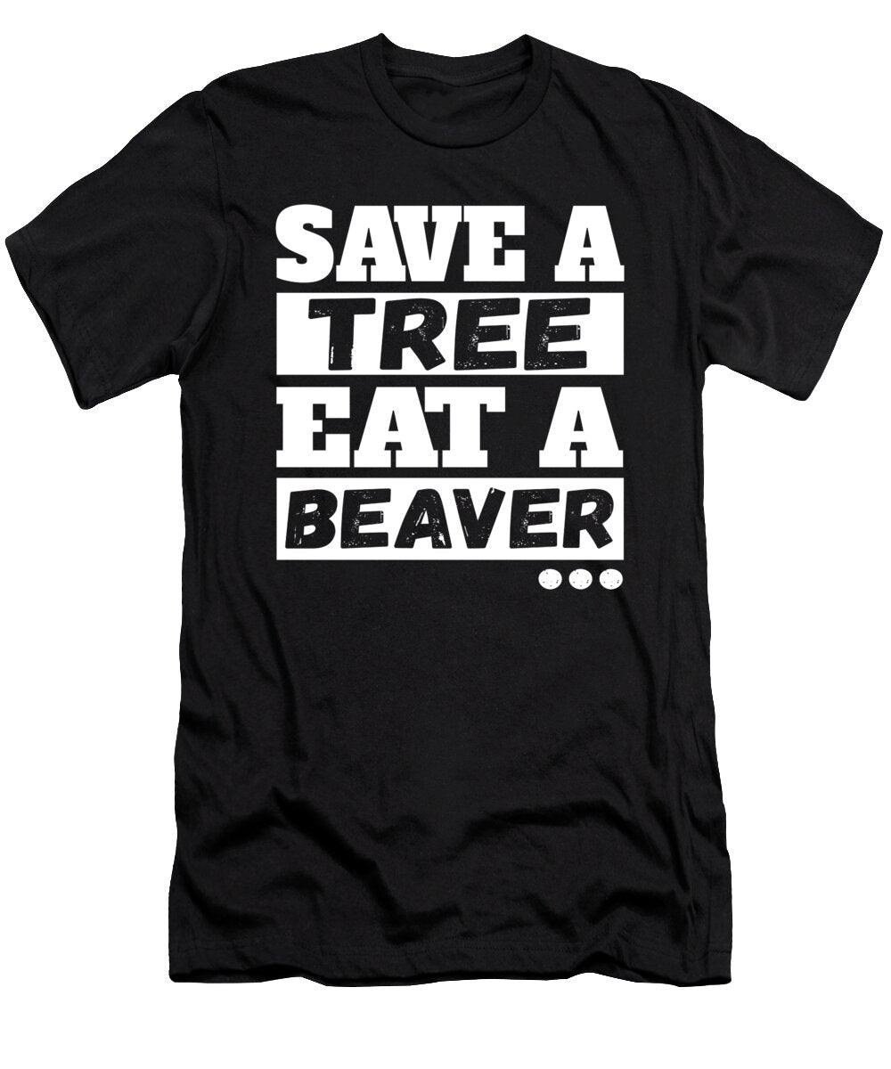 Save a Tree Eat a Beaver Jacob Zelazny T-Shirt