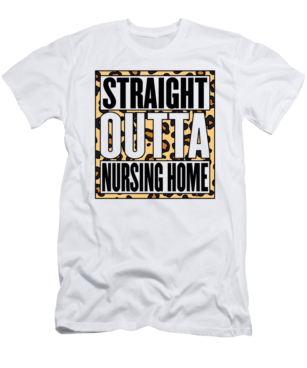 Straight Outta the Nursing Home Grandparent Funny Humor Jensen Cena T-Shirt