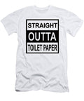Straight Outta Toilet Paper Steven Zimmer T-Shirt