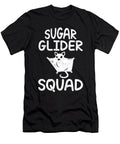 Sugar Glider Squad Quote Sugar Glider Tenshirt T-Shirt