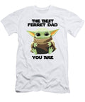 The Best Ferret Dad You Are Cute Baby Alien Funny Gift for Sci Fi Fan Funnygiftscreation T-Shirt