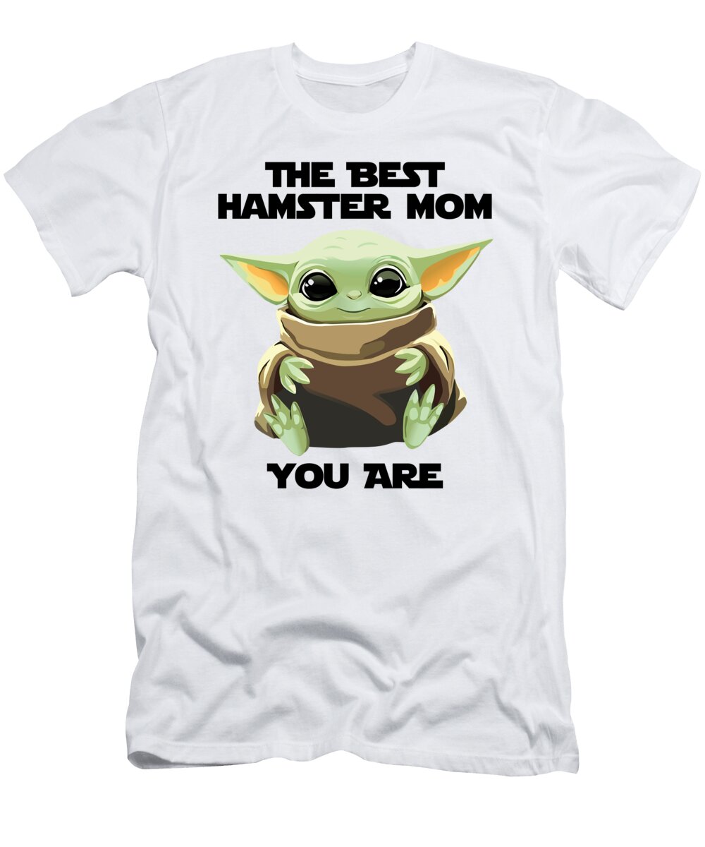 The Best Hamster Mom You Are Cute Baby Alien Funny Gift for Sci Fi Fan Funnygiftscreation T-Shirt