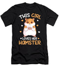 This Girl Loves Her Hamster Hammy Girls Hamster Lover 1 T-Shirt
