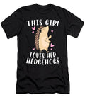 This Girl Loves Her Hedgehogs Hedgehog Me T-Shirt