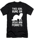 This Girl Runs on Jesus and Ferrets Tenshirt T-Shirt
