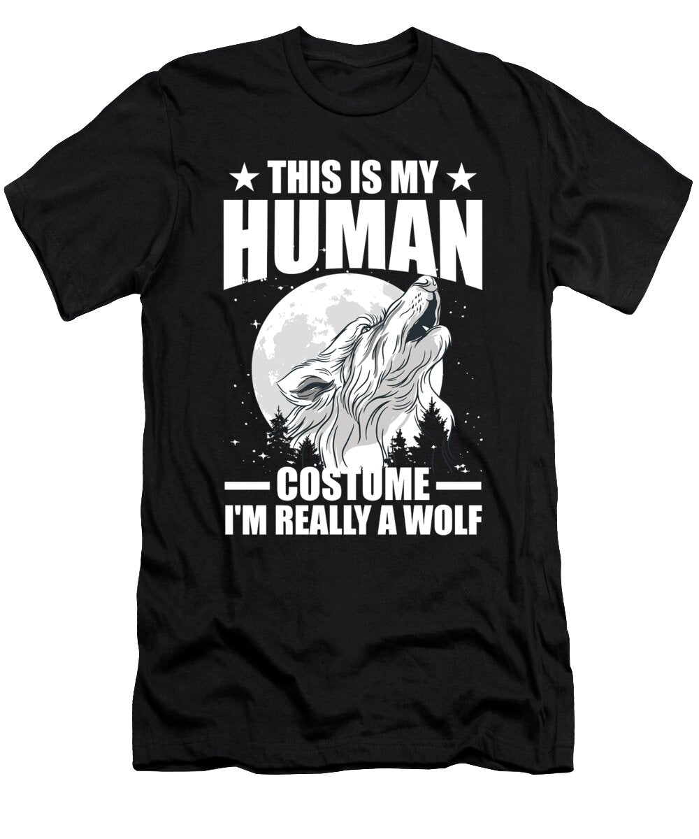 This Is My Human Costume Im Really a Wolf Alessandra Roth T-Shirt