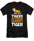 Tigers Are Awesome Im Awesome Therefore Im a Tiger Eq Designs T-Shirt