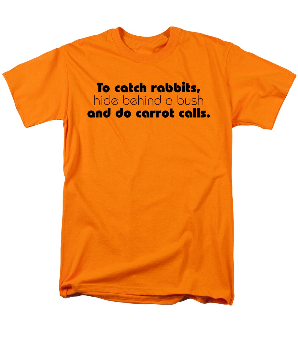 To Catch Rabbits Brand a T-Shirt