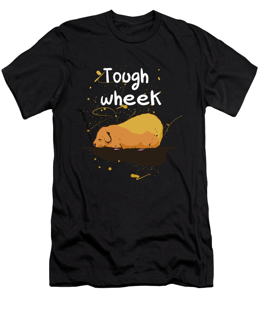 Tough Week Guinea Pig Quote Tenshirt T-Shirt
