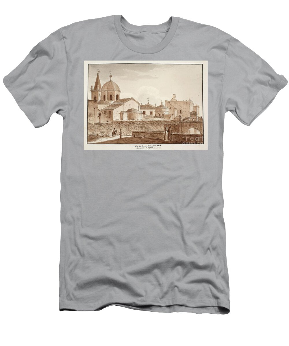 View of the Exterior of the Church of Santa Maria Del Popolo 1833 Agostino Tofanelli T-Shirt