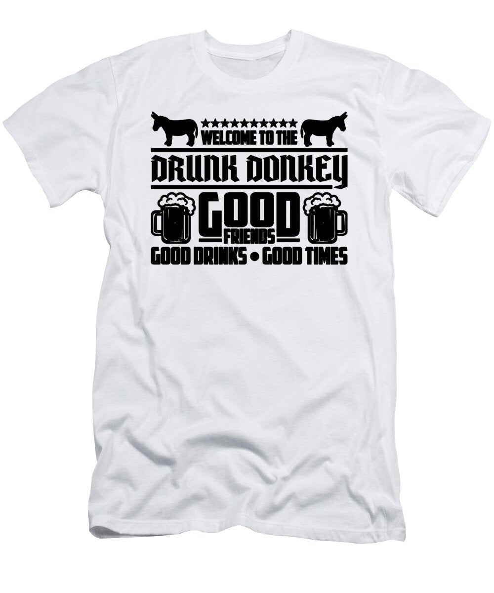 Welcome to the Drunk Donkey Animals Donkey Lover Tshirtconcepts Marvin Poppe T-Shirt