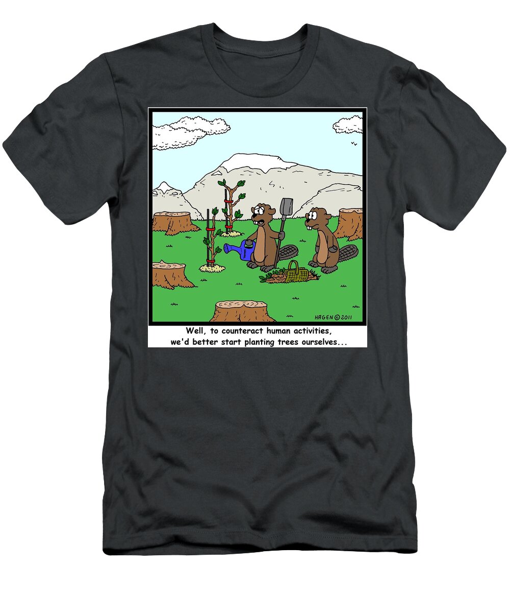 Well to Counteract Human Activities Wed Better Start Hagen T-Shirt